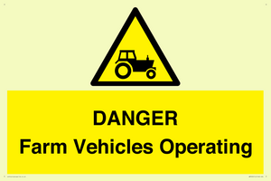 DANGER Farm Vehicles Operating
